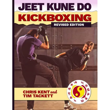 JEET KUNE DO KICKBOXING Revised Edition