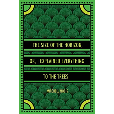 The Size of the Horizon, or, I Explained Everything to the Trees