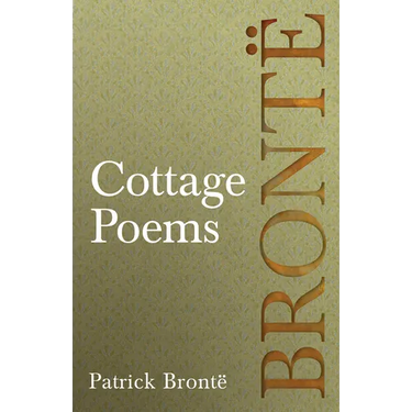 Cottage Poems: Including Introductory Essays by Virginia Woolf and Clement K. Shorter