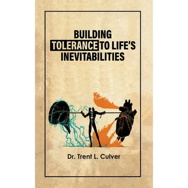 Building Tolerance to Life's Inevitabilities