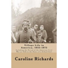 Village Life in America, 1852-1872: Including the Period of the American Civil War as Told In the Diary of a School-Girl