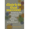 Districts That Succeed: Breaking the Correlation Between Race, Poverty, and Achievement