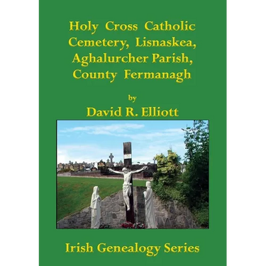 Holy Cross Catholic Cemetery, Lisnaskea, Aghalurcher Parish, County Fermanagh