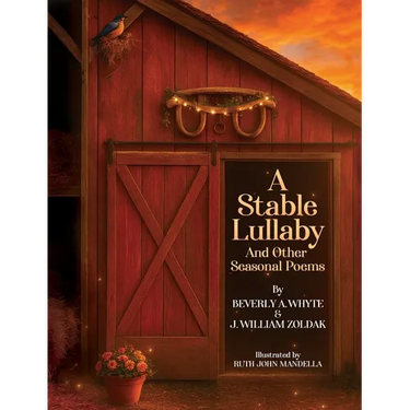 A Stable Lullaby And Other Seasonal Poems