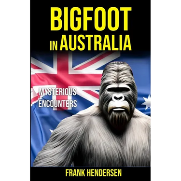 Bigfoot in Australia: Mysterious Encounters