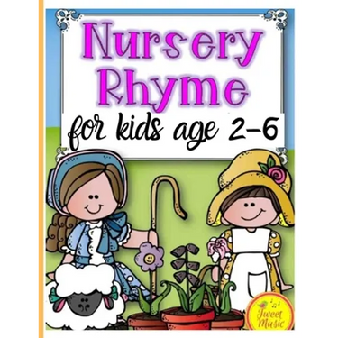 Nursery Rhymes for kids age 2-6: Perfect Interactive and Educational Gift for Baby, Toddler 1-3 and 2-4 Year Old Girl and Boy