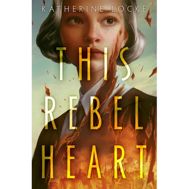 This Rebel Heart