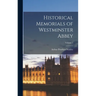 Historical Memorials of Westminster Abbey; Volume 1