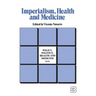 Imperialism, Health and Medicine