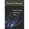 Concerning Spiritual Gifts