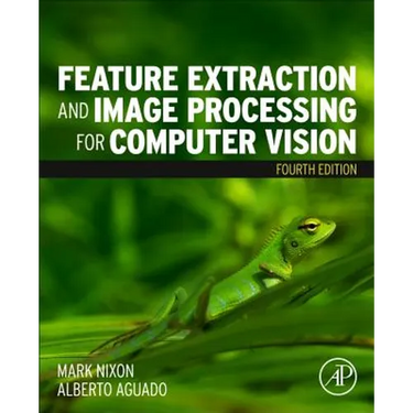 Feature Extraction and Image Processing for Computer Vision