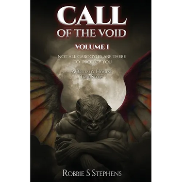 CALL OF THE VOID Volume I: Not All Gargoyles Are There to Protect You