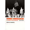 Hooded Americanism: The History of the Ku Klux Klan