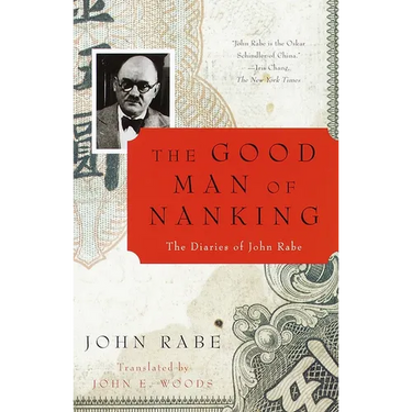 The Good Man of Nanking: The Diaries of John Rabe