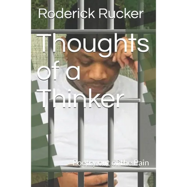 Thoughts of a Thinker: Poetry out of the Pain