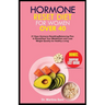 Hormone Reset Diet for Women Over 40: 21 Days Hormone Resetting/Balancing Plan to Boost/Heal Your Metabolism and Lose Weight Quickly for Healthy Livin