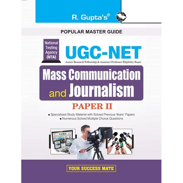 Nta-Ugc-Net: Mass Communication and Journalism (Paper II) Exam Guide