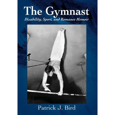 The Gymnast: Disability, Sport, and Romance Memoir