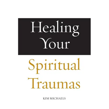 Healing Your Spiritual Traumas