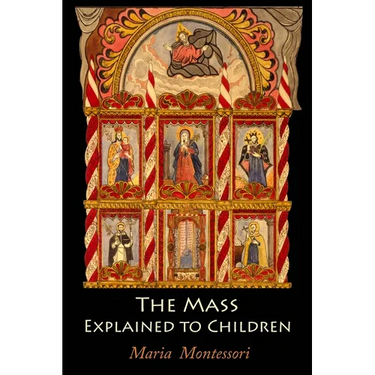 The Mass Explained to Children