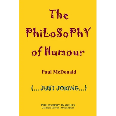 The Philosophy of Humour
