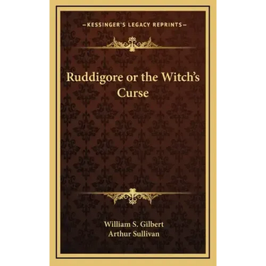 Ruddigore or the Witch's Curse