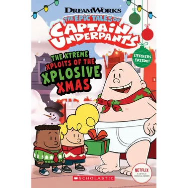 The Xtreme Xploits of the Xplosive Xmas (the Epic Tales of Captain Underpants Tv)