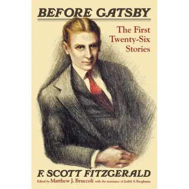 Before Gatsby: The First Twenty-Six Stories