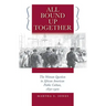 All Bound Up Together: The Woman Question in African American Public Culture, 1830-1900