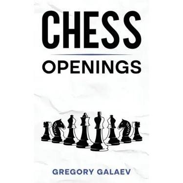 Chess Openings: A Beginner's Guide to Chess Openings