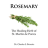 Rosemary: The Healing Herb of St. Martin de Porres