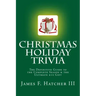 Christmas Holiday Trivia: The Definitive Guide to the Complete Season & the Ultimate $10 Gift