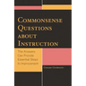 Commonsense Questions about Instruction: The Answers Can Provide Essential Steps to Improvement
