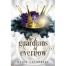 The Guardians of Evernow: Book 4 The Kingdoms of Evernow