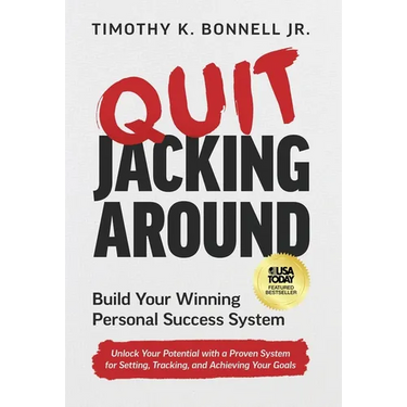 Quit Jacking Around: Build Your Winning Personal Success System