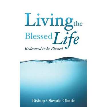 Living The Blessed Life