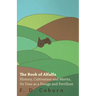 The Book of Alfalfa - History, Cultivation and Merits, Its Uses as a Forage and Fertilizer