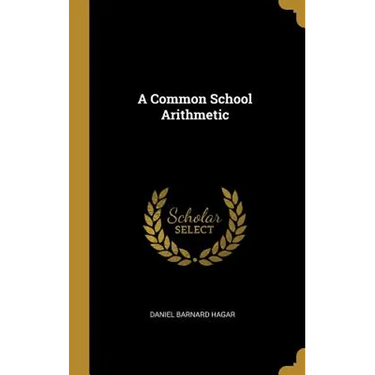 A Common School Arithmetic