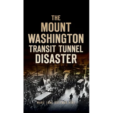 Mount Washington Transit Tunnel Disaster