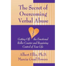 Secret of Overcoming Verbal Abuse: Getting Off the Emotional Roller Coaster and Regaining Control of Your Life