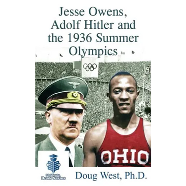 Jesse Owens, Adolf Hitler and the 1936 Summer Olympics