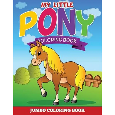 My Little Pony Coloring Pages (Jumbo Coloring Book)