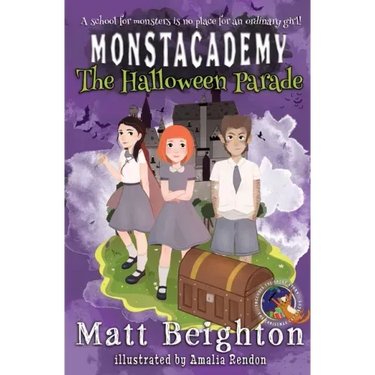 The Halloween Parade: A Monstacademy Mystery
