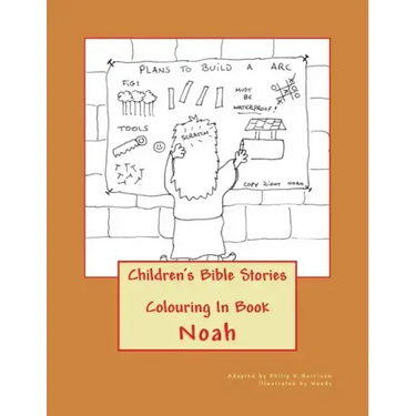 Children's Bible Stories: Noah Colouring In Book