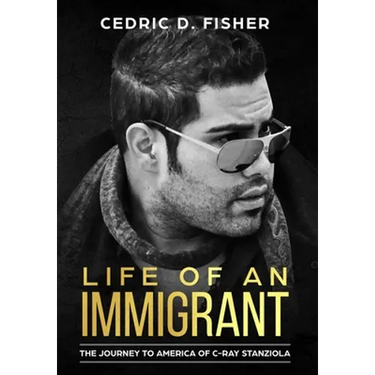 Life of An Immigrant: The Journey to America of C-Ray Stanziola