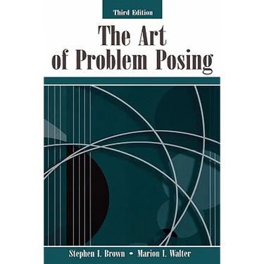 The Art of Problem Posing