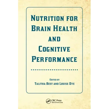 Nutrition for Brain Health and Cognitive Performance