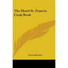The Hotel St. Francis Cook Book