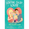 Loving Baby Louie: Hope in the Midst of Grief