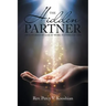 The Hidden Partner: True Stories of God at Work in Everyday Life